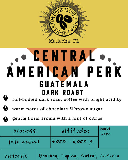 CENTRAL AMERICAN PERK     Single Origin Guatemala